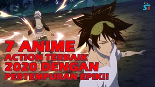 7 ANIME ACTION TERBAIK DI TAHUN 2020 WAJIB KALIAN TONTON!!