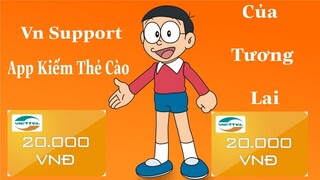 Vn Support - Ứng Dụng Kiếm Thẻ Cào Của Tương Lai