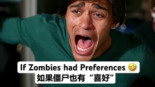 Dude, you've turned into a zombie already, yet you're still engaging in racial discrimination?