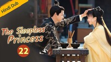 The Sleepless Princess _ Episode 22 _ HINDI/URDU Dubbed