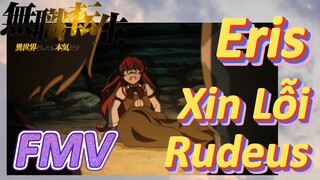 [Thất Nghiệp Chuyển Sinh] FMV | Eris Xin Lỗi Rudeus