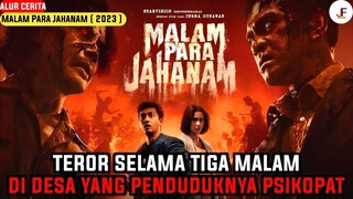 BERTAHAN HIDUP DI DESA YANG SEMUA PENDUDUKNYA PSIKOPAT | Alur Cerita Malam Para Jahanam ( 2023 )