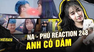 Cảm Xúc Của Na Và Phú Khi Xem Lại MV "248 Anh Có Dám" Câu Chuyện Tình Yêu Có Thật | HEAVY NA GÂY MÊ