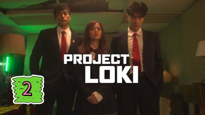 Project Loki Full Episode 2 with EngSub