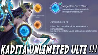 KADITA UNLIMTED ULTI IS BACK !!! STARCORE MAGE WIND BISA RESET MANA COY !!!