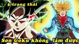 Top 5 trạng thái biến hình mà nhân vật chính Son Goku không thể thực hiện được