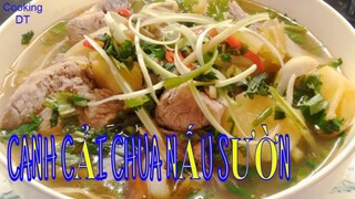 Cách làm món CANH CẢI CHUA NẤU SƯỜN #canhsuonnauduacai #suonnaucaichua #canhchuasuon #canhchua