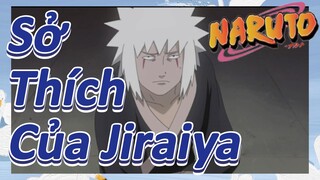 Sở Thích Của Jiraiya