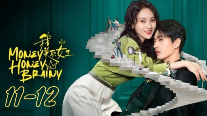 Money Hᴏɴᴇʏ Brainy - Episode 11-12 [Eɴɢ Sᴜʙ]