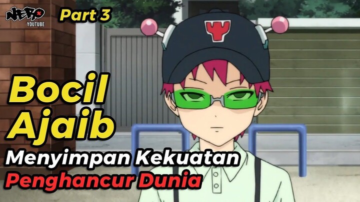 BADUT PALING OP YANG SERBA BISA  ALUR CERITA ANIME SAIKI KUSUO SEASON 2 PART 3 2