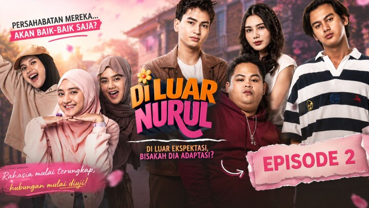 Bagas Mulai Jatuh Hati? di luar Nurul (review