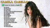 Best Of Camila Cabello (2020) Full Playlist HD