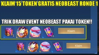 KLAIM 15 TOKEN DRAW GRATIS EVENT NEOBEAST RONDE 1! TRIK GACHA EVENT NEOBEAST PAKAI NEO TOKEN - MLBB