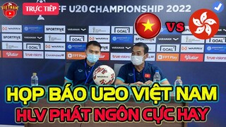 🔴Họp Báo U20 Việt Nam vs U20 Hồng Kông: HLV Đinh Thế Nam Nói Cực Hay, Tháp Sáng Niềm Tin NHM