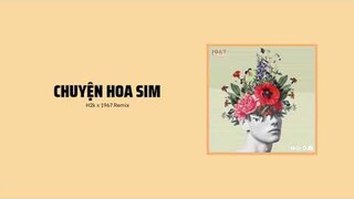Chuyện Hoa Sim - H2K「1 9 6 7 Remix」/ Audio Lyrics