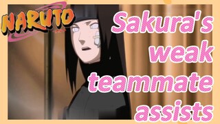 Sakura's weak teammate assists