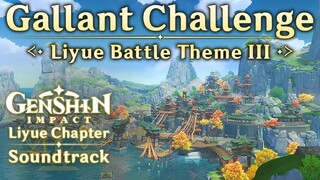 Gallant Challenge — Liyue Battle Theme III | Genshin Impact Original Soundtrack: Liyue Chapter