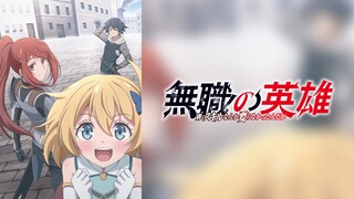Mushoku no Eiyuu: Betsu ni Skill Nanka Iranakattan da ga Episode 1 Subtitle Indonesia