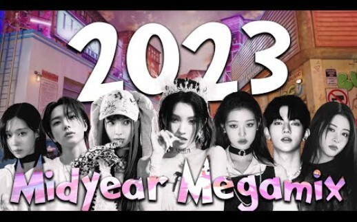 สรุป KPOP ครึ่งปี 2023 | KPOP MIDYEAR MASHUP 2023 (กว่า 110 เพลง) | Year End Mashup