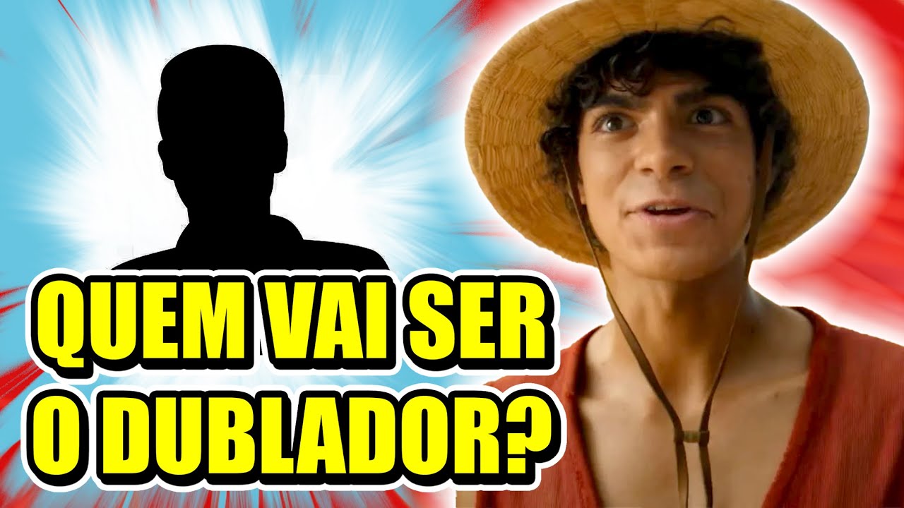 One Piece: escolhido o dublador brasileiro do Luffy na série live