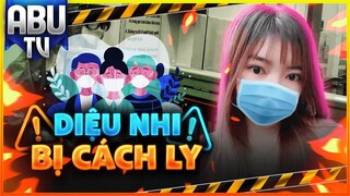 FREE FIRE | Abu Nghe Tin Diệu Nhi Bị Cách Ly Sẽ Làm Gì ?