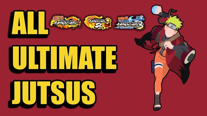 Naruto: Ultimate Ninja Heroes 1-3 - All Ultimate Jutsus 1080p 60fps