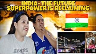 INDIA - The Future Superpower is Reclaiming- by Karolina Goswami  | Filipino Couple Reaction