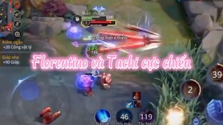 LIEN QUAN MOBILE| Florentino và Tachi cực chiến