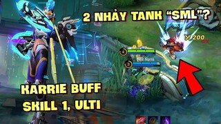 Tốp Mỡ | KARRIE BUFF CHIÊU 1 + ULTI: 2 NHẢY TANK "SML"??? | MLBB