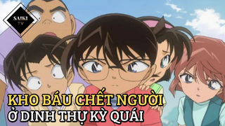 [Thám Tử Lừng Danh Conan] - Kho báu chết người ở dinh thự kỳ quái - Tập 411