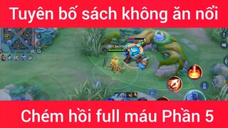 Tuyên bố sách không ăn nổi chém hồi full máu #5