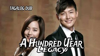 A hundred year Legacy Ep 1 tagalog dub