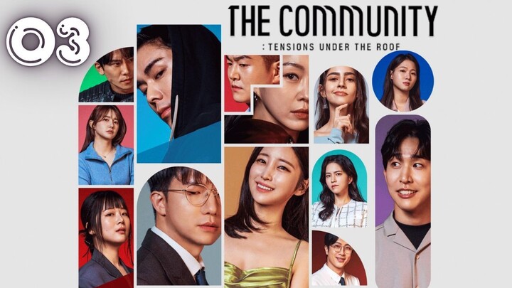 [ENG]Tensions Under the Roof - The Community 1 l E03 l🇰🇷Survival Show