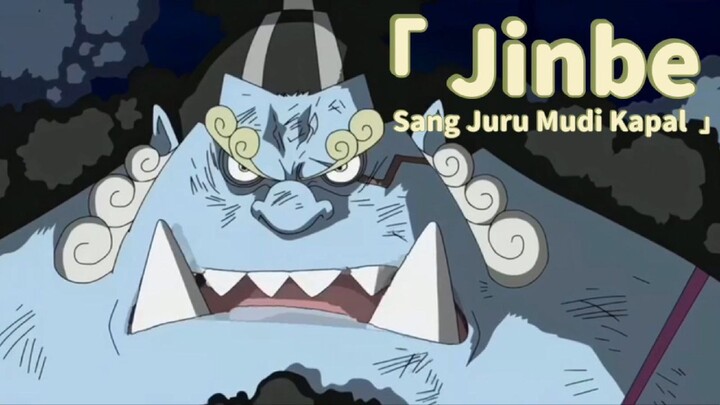 Jinbe, Sang Juru Mudi Kapal