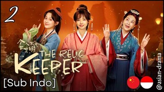 The Relic Keeper (2025) – Eps. 02 [Sub Indo]