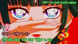Dược Sư Tự Sự Tập 1-13 | Tập 1-6 link dưới video | Tóm Tắt Anime | Review Anime Hay