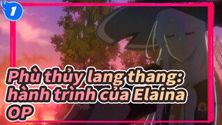 [Phù thủy lang thang: hành trình của Elaina] OP_1