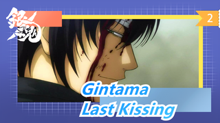 Gintama|[Takasugi &Gintoki]Kissing you for the last time_2
