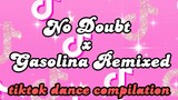 No Doubt x Gasolina Remixed Dance 🌹NEW TIKTOK DANCE 🌹 TREND TIKTOK DANCE CHALENGE 🌹