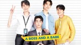🇹🇭 A BOSS AND A BABE | EP 4 | ENGSUB