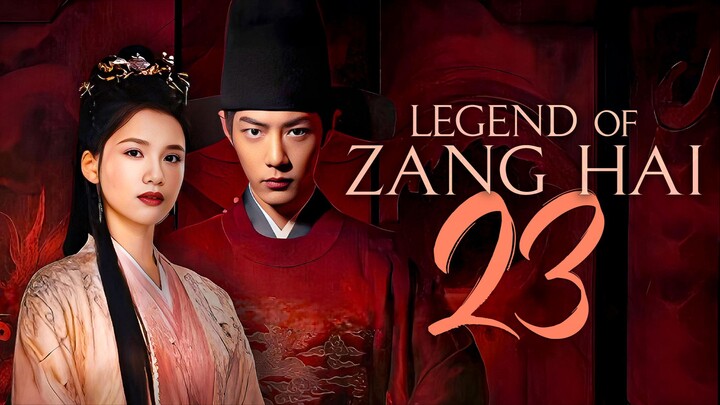 [YOUKU] EP23/40 Legend of Zang Hai (2025)