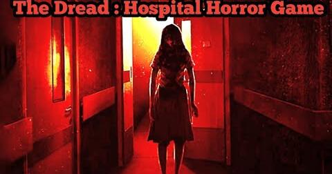 Misteri Rumah Sakit Angker The Dread Hospital Horror Game Full Gameplay Bilibili