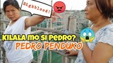 Kilala mo ba si Pedro, Pedro Penduko? | Nagalit si Manang||(A day with My Friends)