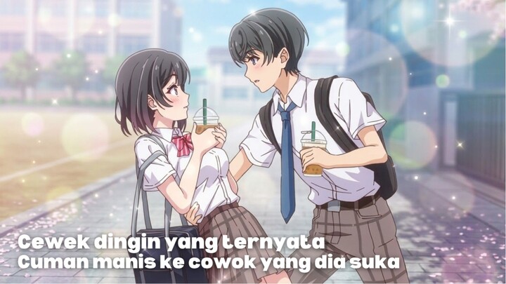 Rekomendasi Anime romance dimana cewek dingin yang ternyata cuma manis ke cowok yang dia suka