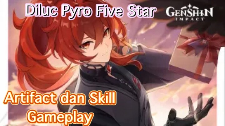 Genshin Impact INDO - Pembahasan Diluc Pyro Five Star mengenai Artifact dan Skill + Gameplay