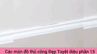 các món đồ thủ công Đẹp Tuyệt Diệu #15