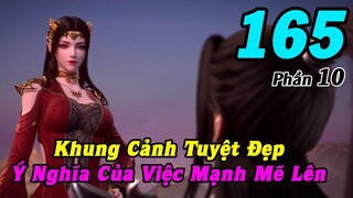 Đấu Phá Thương Khung Phần 10 Tập 165 Thuyết Minh | Khung Cảnh Tuyệt Đẹp, Ý Nghĩa Của Việc Mạnh Mẽ