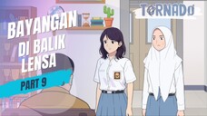 #2 BAYANGAN DI BALIK LENSA PART 9 - ANIMASI SEKOLAH