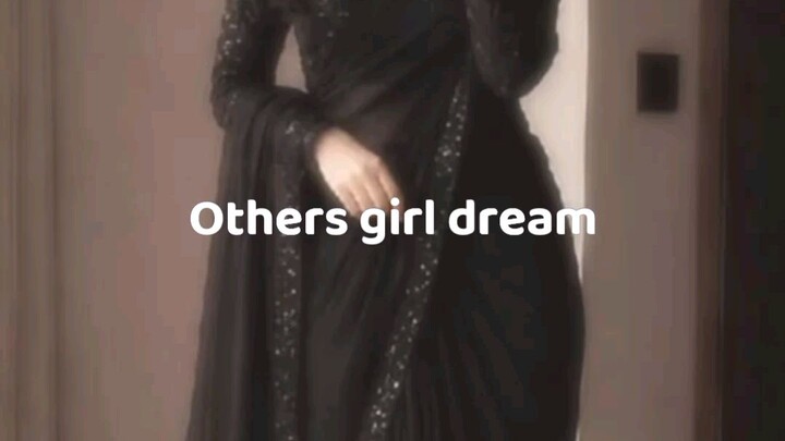 others girl dream vs my dream