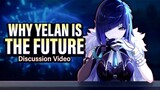 WHY YELAN is the FUTURE of Genshin Impact Characters (Yelan Discussion Video)